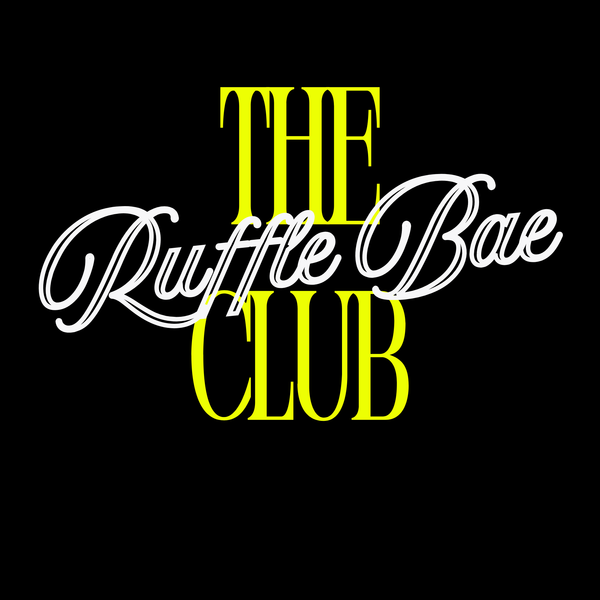 Ruffle Bae Club